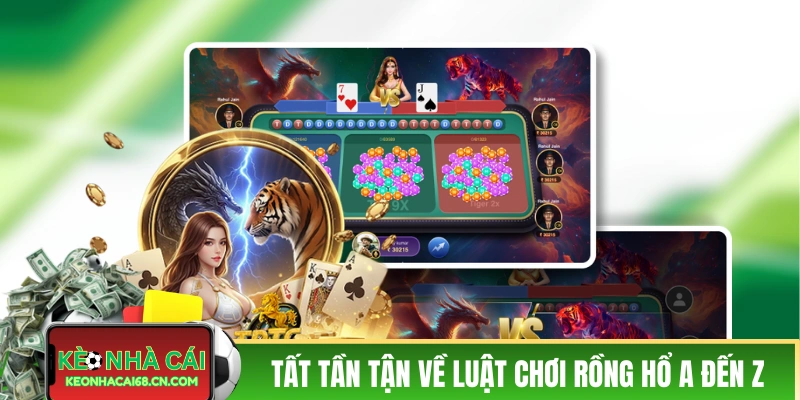 Luật Chơi Rồng Hổ - Game Bài Đơn Giản Bậc Nhất Giới Casino 3 Tất tần tận về luật chơi Rồng Hổ A đến Z